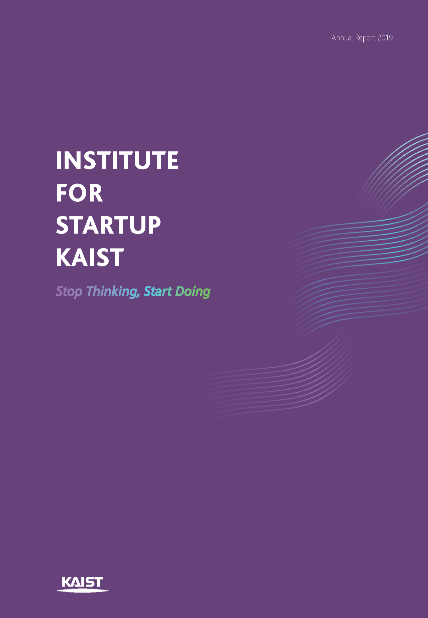 KAIST 창업원 2019 Annual Report